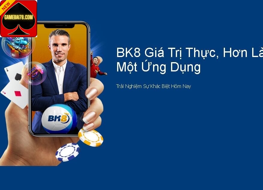 Bk8bong, Nhà cái uy tín, chất lượng và hấp dẫn hàng đầu 