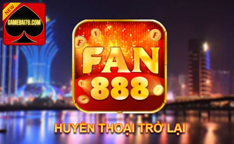 Fan888 Club game bài đổi thưởng trực tuyến thu hút nhất hiện nay