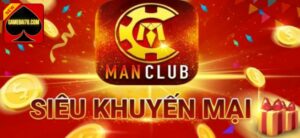 Ưu đãi khi tham gia game bài hot dễ ăn tiền tại Man club