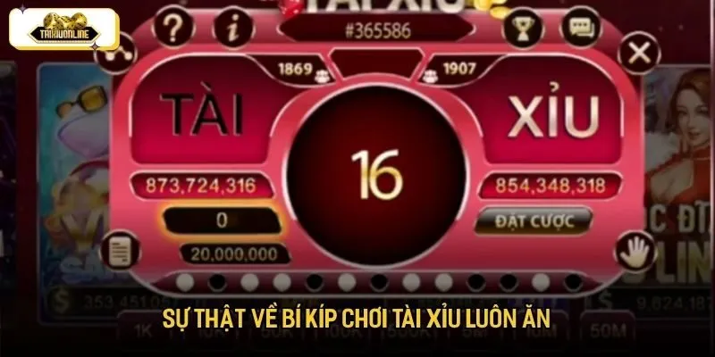 Chia sẻ sự thật về bí kíp chơi tài xỉu luôn thắng Chia sẻ sự thật về bí kíp chơi tài xỉu luôn thắng