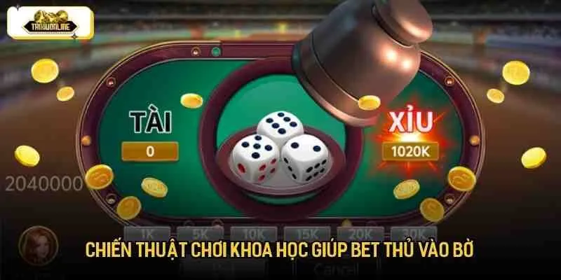 Chiến thuật chơi khoa học giúp bet thủ vào bờ Chiến thuật chơi khoa học giúp bet thủ vào bờ