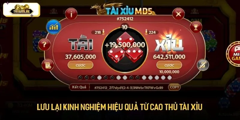 Lưu lại kinh nghiệm hiệu quả từ cao thủ tài xỉu